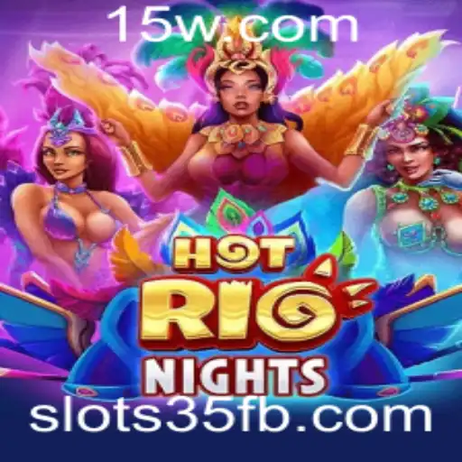 Descubra a Emoção de HotRioNights: Um Guia Completo para Slots35